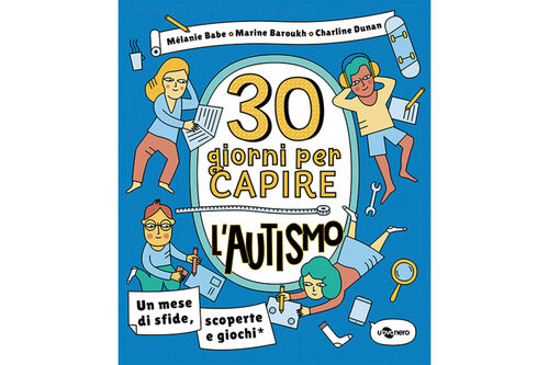 30 giorni per capire l’autismo