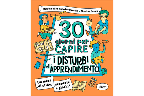 30 giorni per capire i disturbi dell’apprendimento