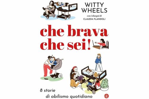 Che brava che sei! 8 storie di abilismo quotidiano